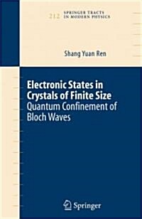 Electronic States in Crystals of Finite Size: Quantum Confinement of Bloch Waves (Paperback)