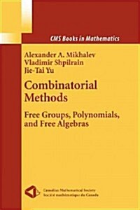 Combinatorial Methods: Free Groups, Polynomials, and Free Algebras (Paperback, Softcover Repri)