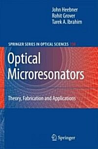 Optical Microresonators: Theory, Fabrication, and Applications (Paperback)