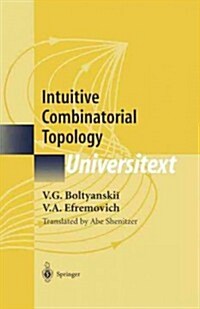 Intuitive Combinatorial Topology (Paperback)