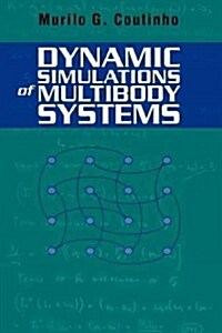 Dynamic Simulations of Multibody Systems (Paperback)