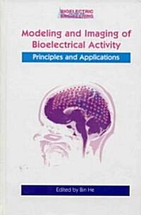 Modeling & Imaging of Bioelectrical Activity: Principles and Applications (Paperback)