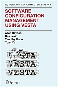 Software Configuration Management Using Vesta (Paperback, 2006)