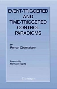 Event-Triggered and Time-Triggered Control Paradigms (Paperback)