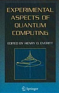 Experimental Aspects of Quantum Computing (Paperback, 2005)