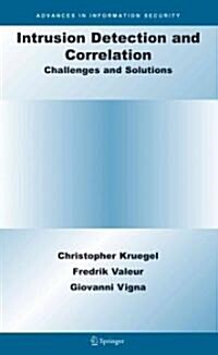 Intrusion Detection and Correlation: Challenges and Solutions (Paperback)