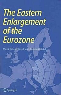 The Eastern Enlargement of the Eurozone (Paperback)