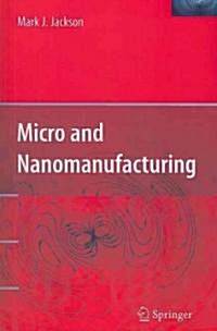 Micro and Nanomanufacturing (Paperback)