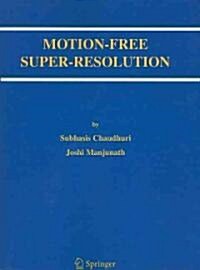 Motion-Free Super-Resolution (Paperback)