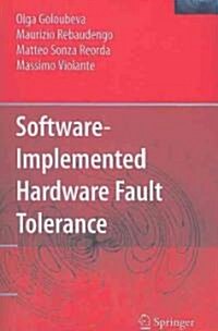Software-implemented Hardware Fault Tolerance (Paperback)