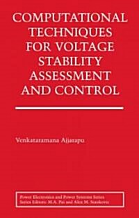 Computational Techniques for Voltage Stability Assessment and Control (Paperback)