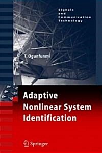 Adaptive Nonlinear System Identification: The Volterra and Wiener Model Approaches (Paperback)