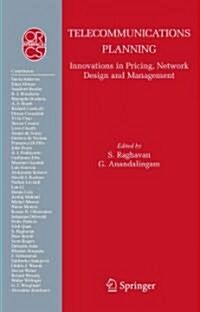 Telecommunications Planning: Innovations in Pricing, Network Design and Management (Paperback)