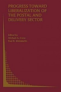 Progress Toward Liberalization of the Postal and Delivery Sector (Paperback)