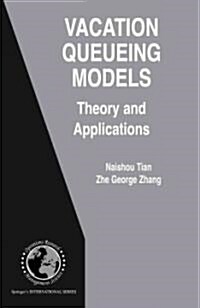 Vacation Queueing Models: Theory and Applications (Paperback)