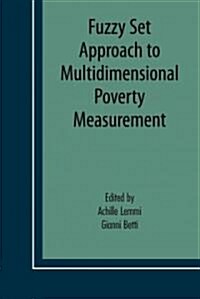 Fuzzy Set Approach to Multidimensional Poverty Measurement (Paperback)