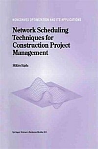 Network Scheduling Techniques for Construction Project Management (Paperback)