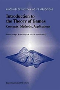 Introduction to the Theory of Games: Concepts, Methods, Applications (Paperback, Softcover Repri)