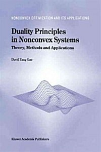 Duality Principles in Nonconvex Systems: Theory, Methods and Applications (Paperback)
