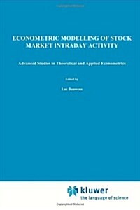 Econometric Modelling of Stock Market Intraday Activity (Paperback)