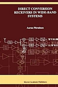 Direct Conversion Receivers in Wide-Band Systems (Paperback, 2001)