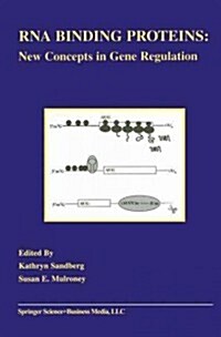 RNA Binding Proteins: New Concepts in Gene Regulation (Paperback)