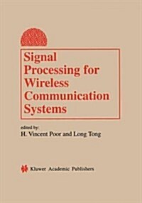 Signal Processing for Wireless Communication Systems (Paperback, Softcover Repri)