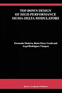 Top-down Design of High-performance Sigma-delta Modulators (Paperback)
