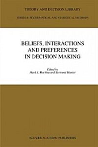 Beliefs, Interactions and Preferences: In Decision Making (Paperback)