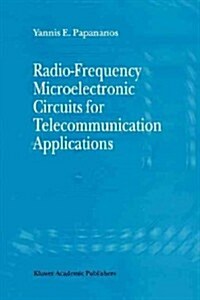 Radio-Frequency Microelectronic Circuits for Telecommunication Applications (Paperback, 1999)