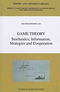 Game Theory: Stochastics, Information, Strategies and Cooperation (Paperback)