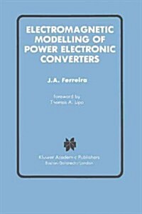 Electromagnetic Modelling of Power Electronic Converters (Paperback)