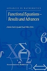 Functional Equations -- Results and Advances (Paperback, Softcover Repri)