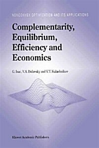 Complementarity, Equilibrium, Efficiency and Economics (Paperback)