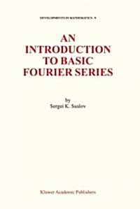 An Introduction to Basic Fourier Series (Paperback)