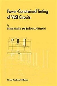 Power-Constrained Testing of VLSI Circuits: A Guide to the IEEE 1149.4 Test Standard (Paperback, Softcover Repri)