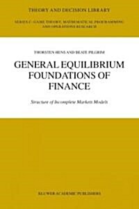 General Equilibrium Foundations of Finance: Structure of Incomplete Markets Models (Paperback)