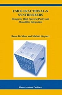CMOS Fractional-N Synthesizers: Design for High Spectral Purity and Monolithic Integration (Paperback)