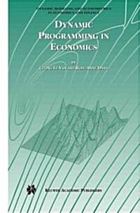 Dynamic Programming in Economics (Paperback)