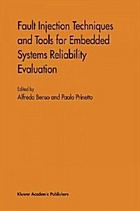 Fault Injection Techniques and Tools for Embedded Systems Reliability Evaluation (Paperback)