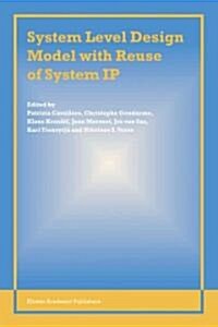 System Level Design Model With Reuse of System Ip (Paperback)