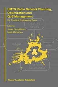 UMTS Radio Network Planning, Optimization and QOS Management: For Practical Engineering Tasks (Paperback)