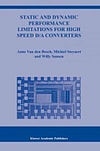 Static and Dynamic Performance Limitations for High Speed D/A Converters (Paperback)