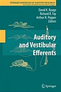 Auditory and Vestibular Efferents (Hardcover)