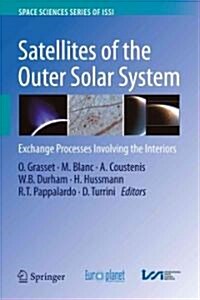 Satellites of the Outer Solar System: Exchange Processes Involving the Interiors (Hardcover)