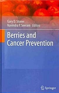 Berries and Cancer Prevention (Hardcover)