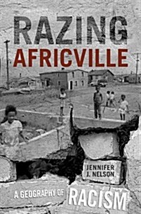 Razing Africville: A Geography of Racism (Paperback)