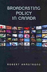 Broadcasting Policy in Canada (Paperback)