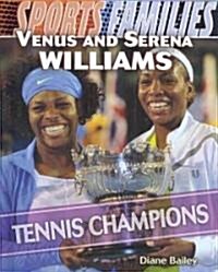 Venus and Serena Williams (Library Binding)