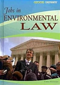 Jobs in Environmental Law (Library Binding)
